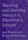 Image for Teaching and Learning History in Elementary Schools