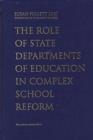Image for The Role of State Departments of Education in Complex School Reform