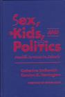 Image for Sex, Kids and Politics