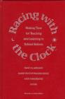 Image for Racing with the Clock : Making Time for Teaching and Learning in School Reform