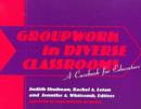 Image for Groupwork in Diverse Classrooms : A Casebook for Educators