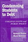 Image for Condemning Students to Debt