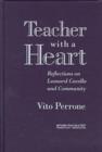 Image for Teacher with a Heart : Reflections on Leonard Covello and Community