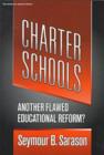 Image for Charter Schools: Another Flawed Educational Reform