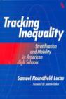 Image for Tracking inequality  : stratification and mobility in American High schools