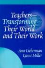 Image for Teachers : Transforming Their World and Their Work
