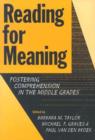 Image for Reading for Meaning : Fostering Comprehension in the Middle Grades