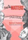 Image for Talk Matters : Refocusing the Language of Public Schooling