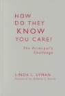 Image for How Do They Know You Care? : The Principal&#39;s Challenge