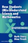 Image for How Students (mis)understand Science : Intuitive Rules