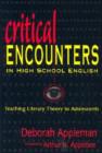 Image for Critical Encounters in High School English : Teaching Literary Theory to Adolescents - A Guide for Teachers
