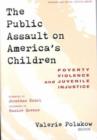 Image for The Public Assault on America&#39;s Children