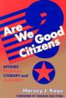 Image for Are We Good Citizens? : Affairs Political, Literary, and Academic