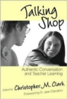 Image for Talking Shop : Authentic Conversation and Teacher Learning