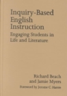 Image for Inquiry-based English Instruction Engaging Students in Life and Literature