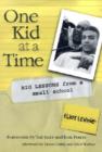 Image for One Kid at a Time : Big Lessons from a Small School