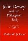 Image for John Dewey and the philosopher&#39;s task