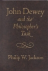 Image for John Dewey and the Philosopher&#39;s Task