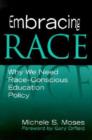 Image for Embracing Race : Why We Need Race-conscious Education Policy