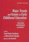 Image for Major Trends and Issues in Early Childhood Education : Challenges, Controversies and Insights