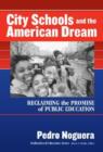 Image for City Schools and the American Dream : Reclaiming the Promise of Public Education