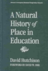 Image for A Natural History of Place in Education