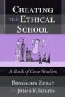 Image for Creating the Ethical School