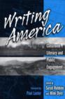 Image for Writing America : Classroom Literacy as Public Engagement
