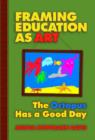 Image for Framing education as art  : the octopus has a good day