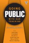 Image for Going Public with Our Teaching : An Anthology of Practice