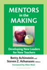 Image for Mentors in the making  : developing new leaders for new teachers