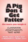 Image for A Pig Don&#39;t Get Fatter the More You Weigh it
