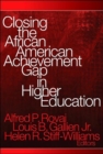 Image for Closing the African American Achievement Gap in Higher Education