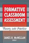 Image for Formative classroom assessment  : theory into practice
