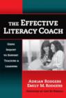 Image for The Effective Literacy Coach : Using Inquiry to Support Teaching and Learning