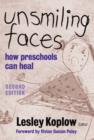 Image for Unsmiling Faces : How Preschools Can Heal