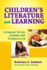 Image for Children&#39;s Literature and Learning : Literary Study Across the Curriculum