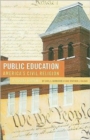 Image for Public Education - America&#39;s Civil Religion : A Social History