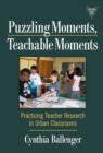 Image for Puzzling Moments, Teachable Moments