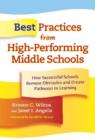 Image for Best Practices from High-performing Middle Schools : How Successful Schools Remove Obstacles and Create Pathways to Learning