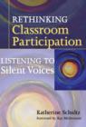 Image for Rethinking Classroom Participation : Listening to Silent Voices