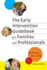Image for The Early Intervention Guidebook for Families and Professionals