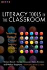 Image for Literacy Tools in the Classroom : Teaching Through Critical Inquiry, Grades 5-12