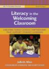 Image for Literacy in the welcoming classroom  : creating family-school partnerships that support student learning