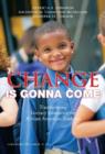 Image for Change is Gonna Come : Transforming Literacy Education for African American Students