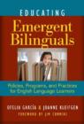 Image for Educating Emergent Bilinguals : Policies, Programs and Practices for English Language Learners