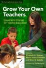 Image for Grow your own teachers  : grassroots change for teacher education
