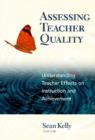 Image for Assessing Teacher Quality : Understanding Teacher Effects on Instruction and Achievement