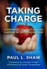 Image for Taking Charge : Leading with Passion and Purpose in the Principalship