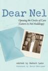 Image for Dear Nel : Opening the Circles of Care (Letters to Nel Noddings)